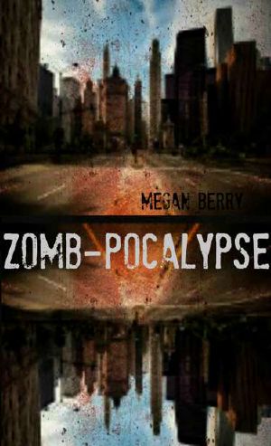 [Zomb-Pocalypse 01] • Zomb-Pocalypse